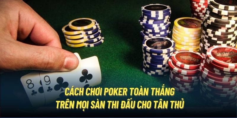 Cách chơi Poker